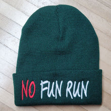 Load image into Gallery viewer, NO FUN RUN BEANIE
