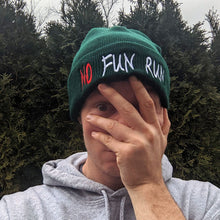 Load image into Gallery viewer, NO FUN RUN BEANIE
